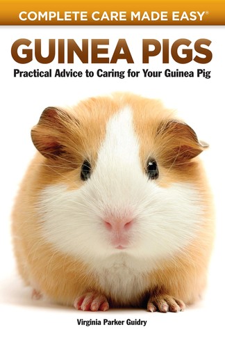 Guinea pigs complete - guinea, care