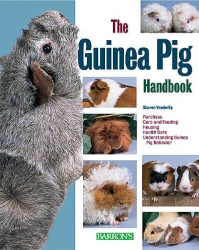 The guinea pig handbook - the,